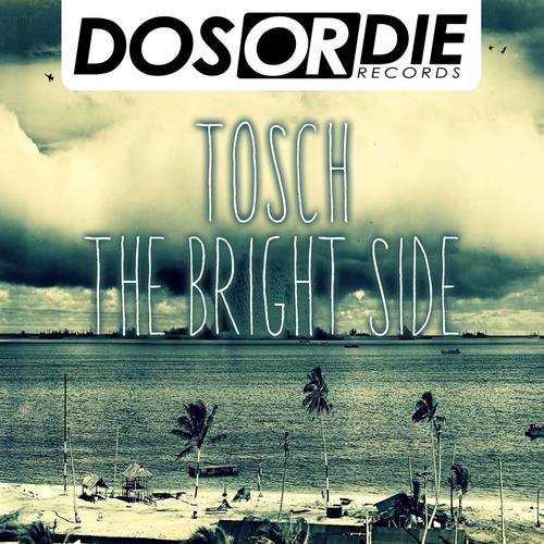 Tosch-The Bright Side