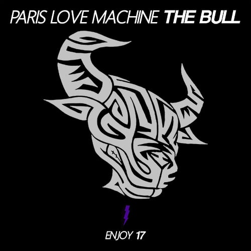 Paris Love Machine-The Bull