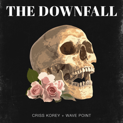 Criss Korey & Wave Point-The Downfall