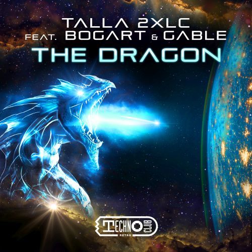 Talla 2XLC Feat. Bogart & Gable-The Dragon