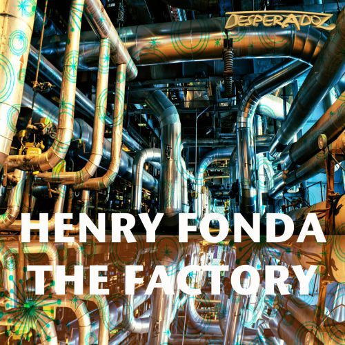 Henry Fonda-The Factory