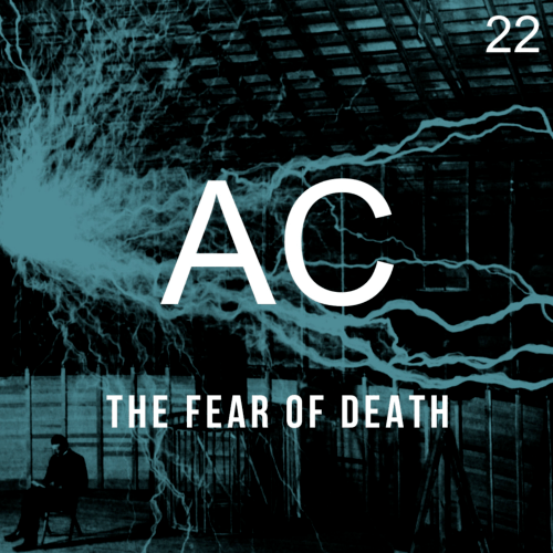 Alternating Current-The Fear Of Death