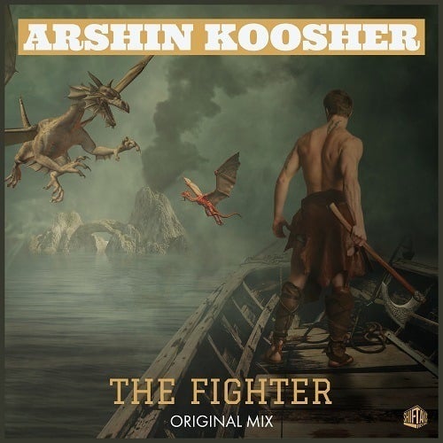 Arshin Koosher -The Fighter