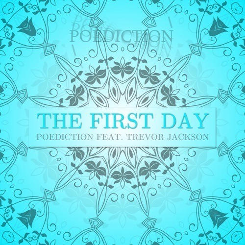Poediction Feat. Trevor Jackson, Visioneight & Bootmasters, A-motion Source-The First Day