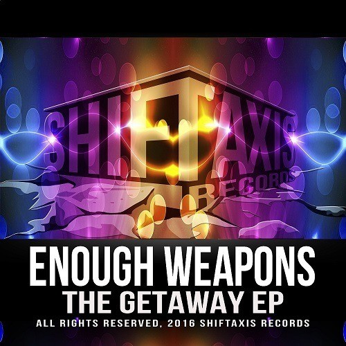 Enough Weapons-The Getaway Ep