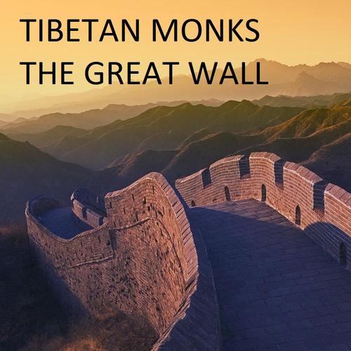 Tibetan Monks-The Great Wall