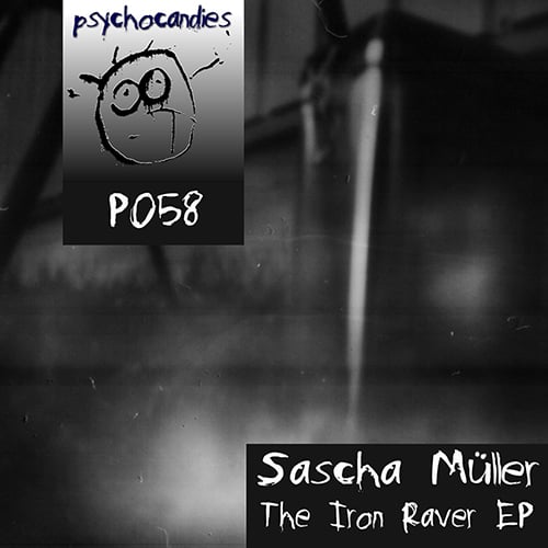 Sascha Müller-The Iron Raver Ep
