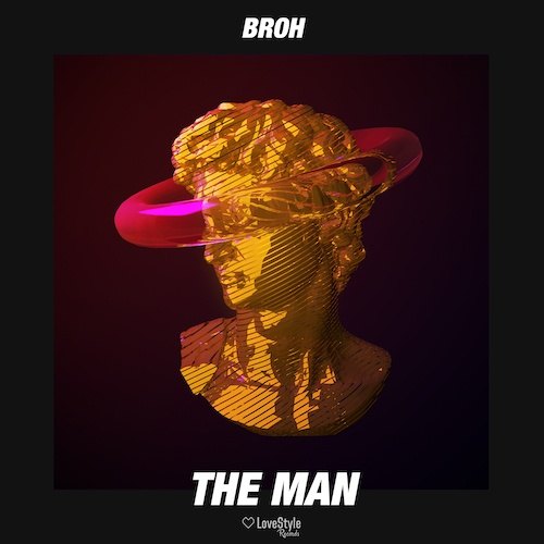 Broh-The Man