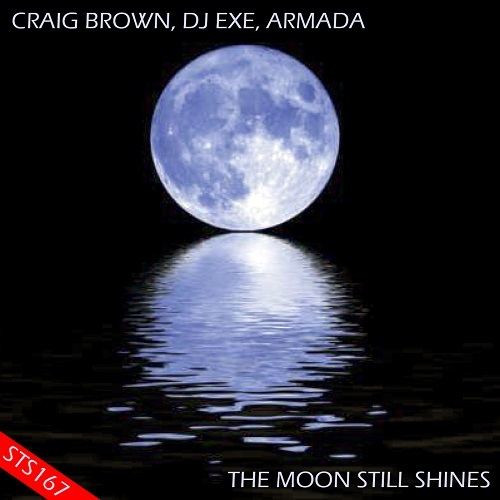 Craig Brown, Dj Exe, Armada-The Moon Still Shines