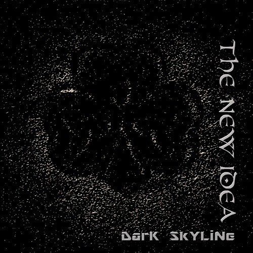 Dark Skyline-The New Idea