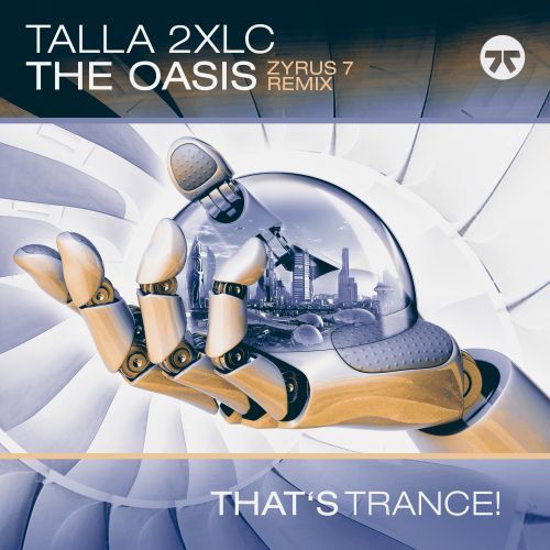 Talla 2xlc-The Oasis (zyrus 7 Remix)