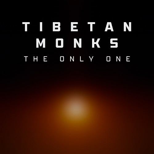 Tibetan Monks-The Only One