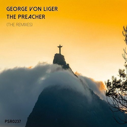 George Von Liger, Rob Evs, Lucius Lowe, Maffa And Cap-The Preacher (remixes)
