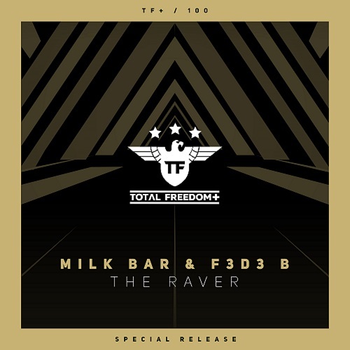 Milk Bar & F3d3 B-The Raver