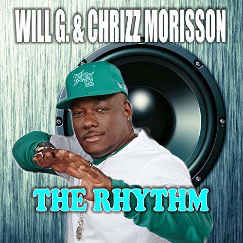 Will G. & Chrizz Morisson, Chrizz Morisson, Randy Norton-The Rhythm