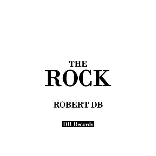 Robert Db-The Rock (original Mix)