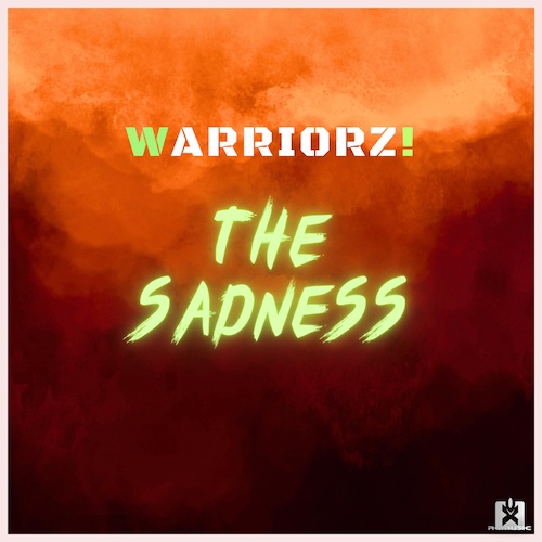 Warriorz!-The Sadness