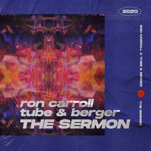 Ron Carroll X Tube & Berger-The Sermon