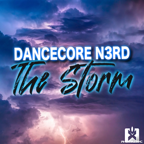 Dancecore N3rd, Nick Unique & Uwaukh, Reductionz!, 99ers, Bramd-The Storm