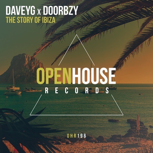 Daveyg X Doorbzy-The Story Of Ibiza