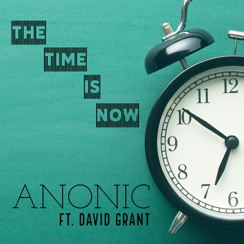 Anonic, David Grant-The Time Is Now