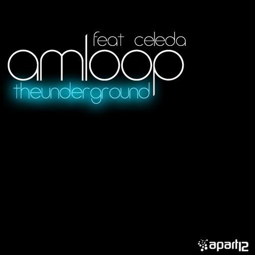 Amloop Feat- Celeda-The Underground