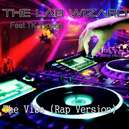 The Lab Wizard-The Vibe