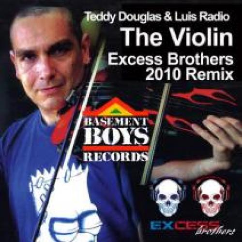 Teddy Douglas-The Violin (excess Brothers Remix)
