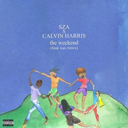 Sza Ft. Calvin Harris, Funk Wav-The Weekend