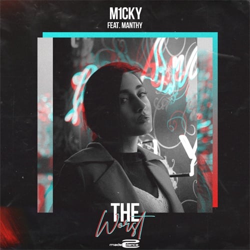 M1CKY Ft. Manthy-The Worst