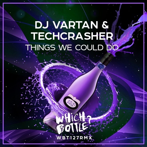 Dj Vartan & Techcrasher-Things We Could Do