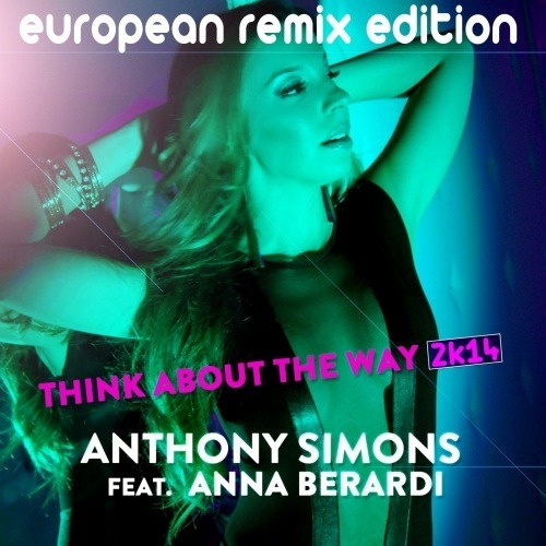 Anthony Simons Ft. Anna Berardi-Think About The Way