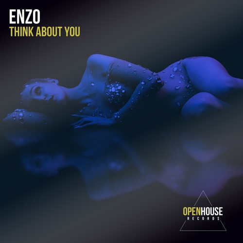 Enzo (TX)-Think About You