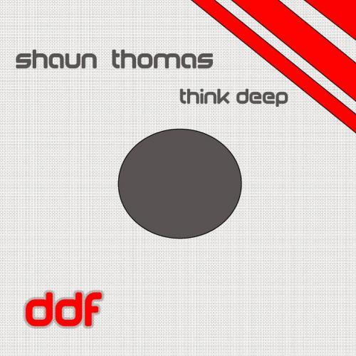 Shaun Thomas-Think Deep