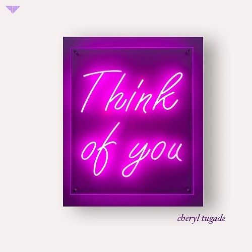 Cheryl Tugade-Think Of You