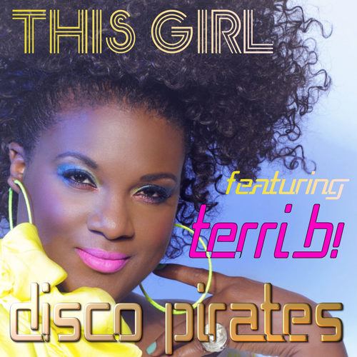 Disco Pirates Feat. Terri B!-This Girl