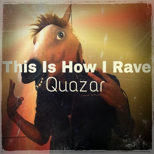 This Is How I Rave (original Mix)
