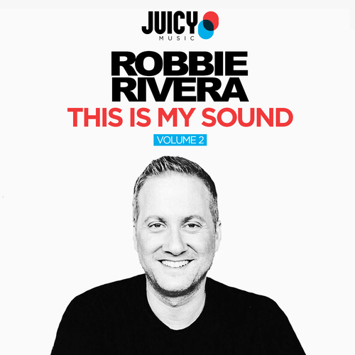 Robbie Rivera-This Is My Sound (volume 2)