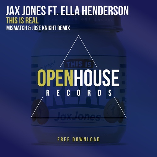Jax Jones Ft. Ella Henderson-This Is Real (mismatch (uk) & Jose Knight Remix)