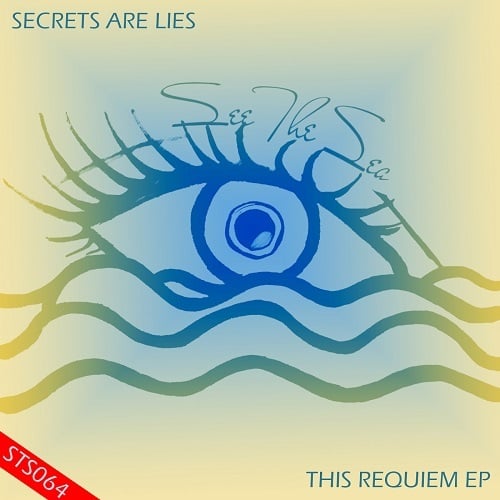 Secrets Are Lies-This Requiem Ep