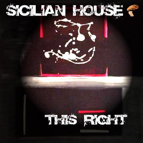 Sicilian House-This Right