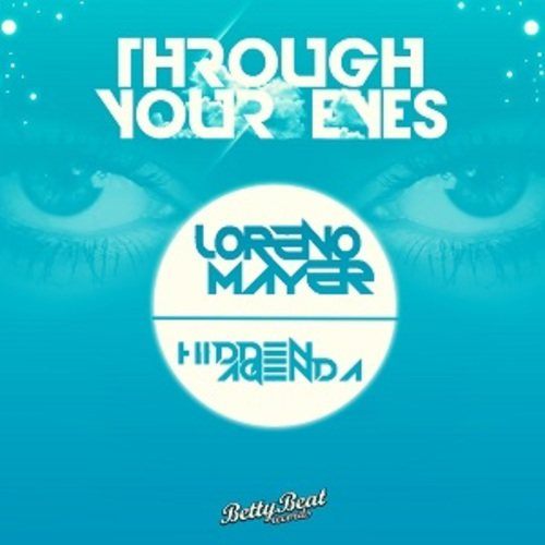 Loreno Mayer & Hidden Agenda-Through Your Eyes