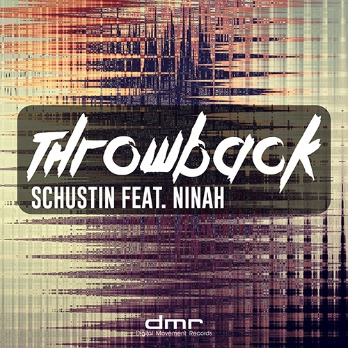 Schustin Feat. Ninah-Throwback