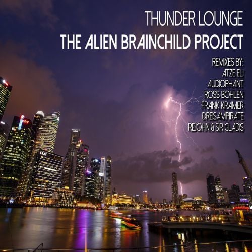 The Alien Brainchild Project, Audiophant, Atze Eli, Frank Kramer, Sir Gladis, Rejohn, Dreisampirate-Thunder Lounge