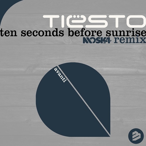 Tiësto - Ten Seconds Before Sunrise (moska Remix)