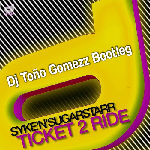 Syke N Sugarstarr-Ticket 2 Ride