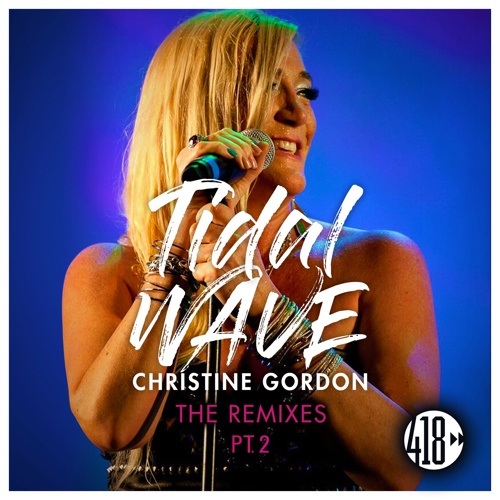 Christine Gordon, Kue, Maurizio Basilotta-Tidal Wave (the Remixes Pt.2)