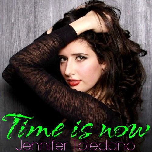 Jennifer Toledano-Time Is Now