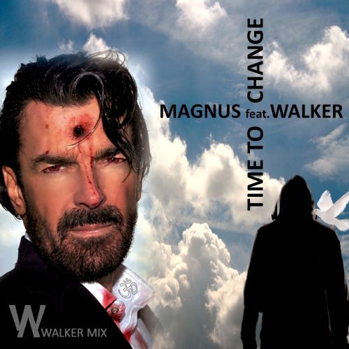Magnus  (feat. Walker)-Time To Change