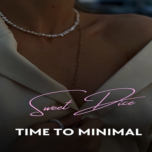 Sweet Dice-Time To Minimal